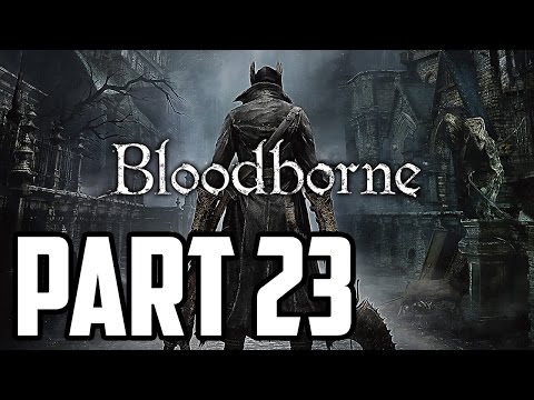 Bloodborne Walkthrough PT.  23 - Rom the Vacuous Spider