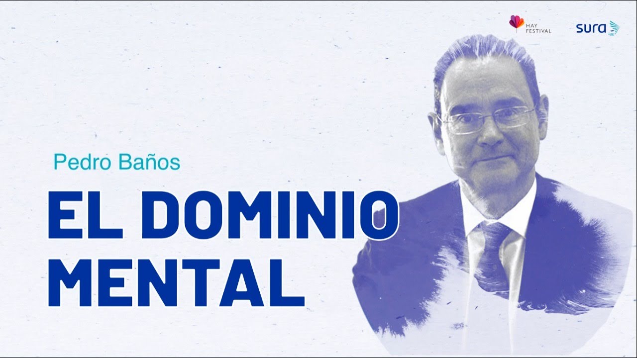 Watch Dominio Mental | Pedro Baños Imagina El Mundo Now Dominio Mental | Pedro Baños Imagina El Mundo