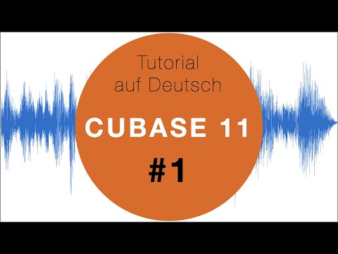 Cubase 11 Tutorial in German #1 for Beginners