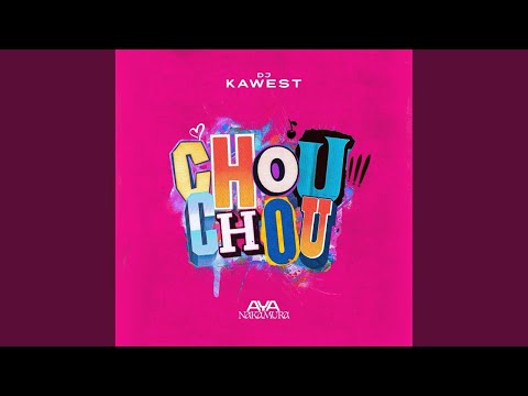 Aya Nakamura x Dj Kawest - Chouchou