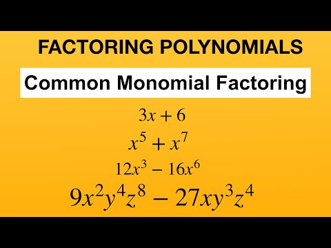 Common Monomial Factoring - Greatest Common Factor (GCF)