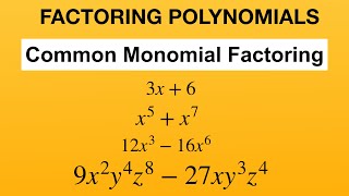 Common Monomial Factoring - Greatest Common Factor (GCF)