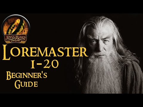 Lord of the Rings Online 2022 Loremaster 1-20 beginners guide
