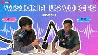 Vision Plus Voices - Breaking Barriers