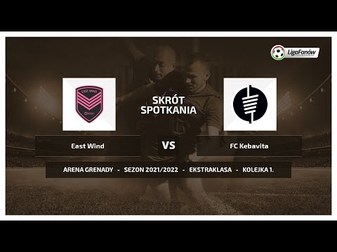 Liga Fanów: East Wind - FC Kebavita (Jesień 2021)