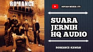 Download lagu ROMANCE - KAWAN (HQ AUDIO). mp3
