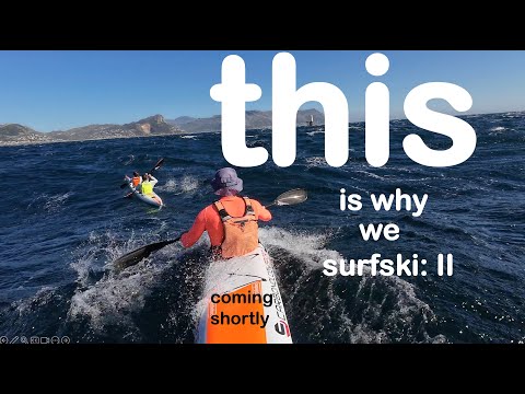 SURFSKI: Teaser for "THIS is Why we Surfski 2"