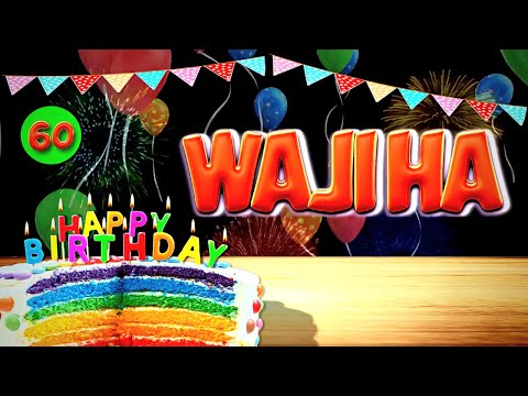 WAJIHA Happy Birthday Song | Today Is Your BIRTHDAY 🥳 🎂 ( WAJIHA Official video)