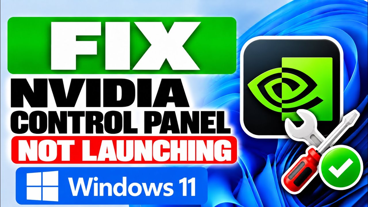 How To Fix NVIDIA Control Panel Not Working or Opening on Windows 11 | FIX