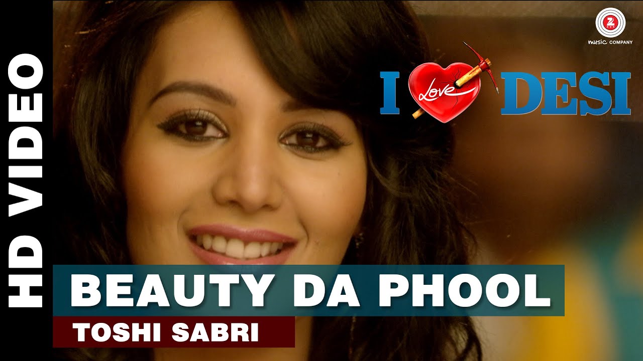 Beauty Da Phool Lyrics  | I Love Desi | Vedant Bali, Priyanka Shah | Toshi Sabri | Sharib Sabri, Toshi Sabri