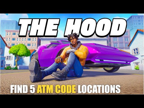 THE HOOD MAP FORTNITE CREATIVE - FIND 5 ATM CODE LOCATIONS