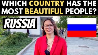 Which Country Has The Most BEAUTIFUL People? | RUSSIA