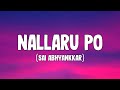 Nallaru Po Lyrics Sai Abhyankkar Dude Movie Song