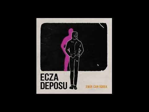 Ecza Deposu - Emir Can İğrek