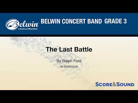 The Last Battle, by Ralph Ford – Score & Sound