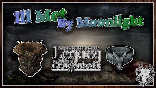 (LOTD) "Ill Met By Moonlight" - Savior's Hide/Ring of Hircine - (Daedric Displays #4) - Skyrim SE