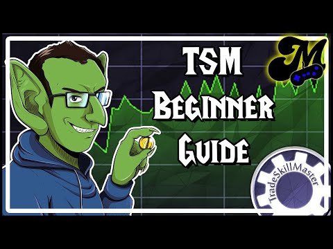 Learn TradeSkillMaster - Make More Gold in Warcraft
