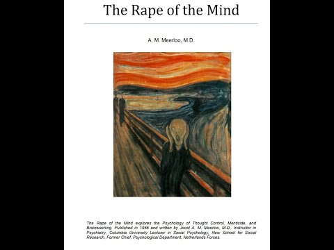 the Psychology of Thought Control, Menticide, and Brainwashing Joost A  M  Meerloo, M.D