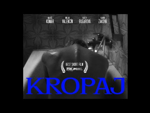 KROPAJ (výherný bakalársky film)