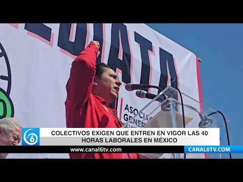 Video: Colectivos exigen que entren en vigor las 40 horas laborales en México