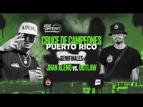 JAHN ALENÓ 🇵🇷 vs OUTLAW 🇵🇷 | SEMIFINAL | CRUCE DE CAMPEONES PUERTO RICO | Cruce de Campeones 2021
