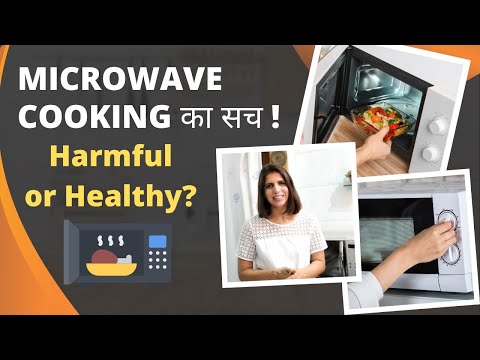 MICROWAVE COOKING Harmful or Healthy? | Facts About Microwave | Is it Safe to Heat Food in Microwave