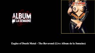 Eagles of Death Metal - The Reverend (Live Album de la Semaine)