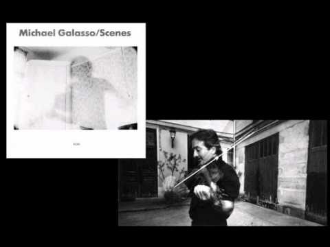 Michael Galasso: Scene VI, Scenes, 1984.