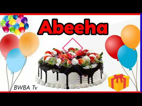 Happy birthday Abeeha 🎂 | Abeeha Happy Birthday Status | Abeeha Name Whatsapp Status | Abeeha Name