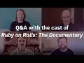 Q&A with the cast of Ruby on Rails: The Documentary