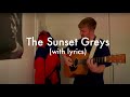 The Sunset Greys - Jonny Rowe (Original Song)