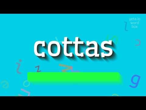 COTTAS - HOW TO PRONOUNCE COTTAS? #cottas