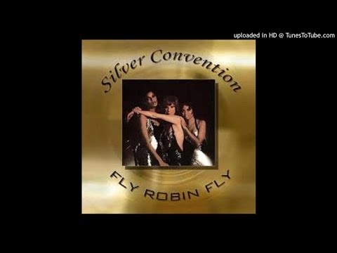 Fly Robin Fly Silver Convention 1975