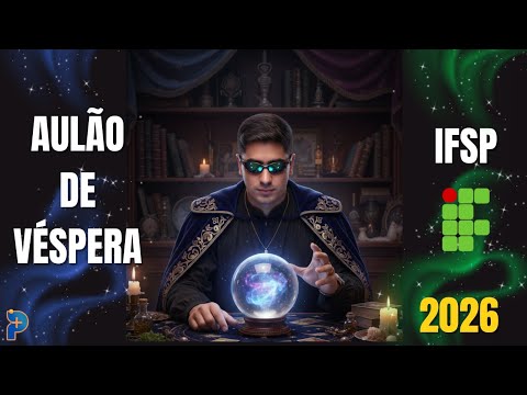 Revisão de Véspera IFSP 2026! Live do 01.