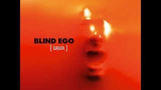 Blind Ego 