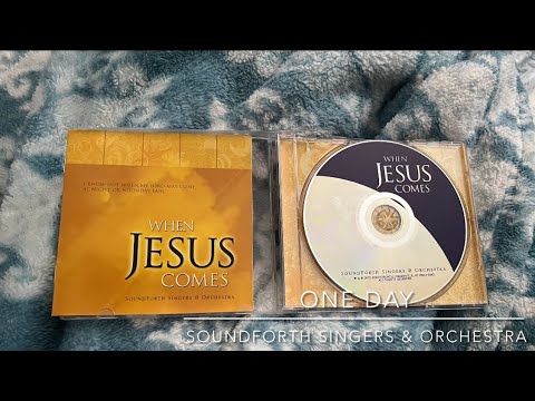 One Day- SoundForth Singers & Orchestra