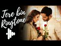Tere Bin Drama Ringtone | Romantic Instrumental Ringtone🎶 Wahaj Ali & Yumna Zaidi