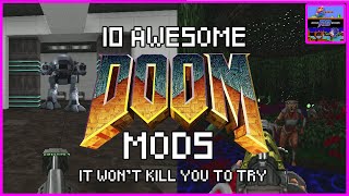 10 AWESOME Doom Mods it won't kill you to try