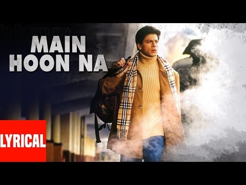 Main Hoon Na Title Track Lyrical Video | Sonu Nigam, Shreya Ghosal | Shahrukh Khan, Sushmita Sen