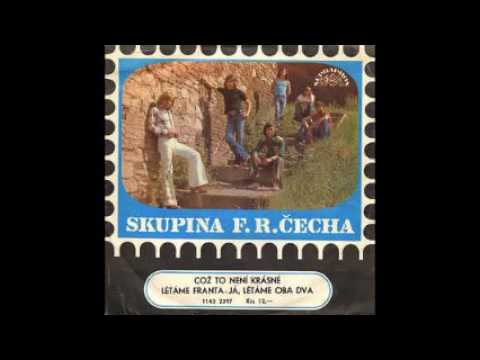 František Ringo Čech - Což to není krásné