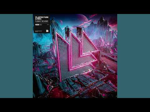 Plastik Funk & HINA - Funky Sound (Extended Mix) [FREE DOWNLOAD]