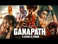 Ganapath Full Movie 2023 HD review & facts | Tiger Shroff, Kriti Sanon, Amitabh Bachchan |