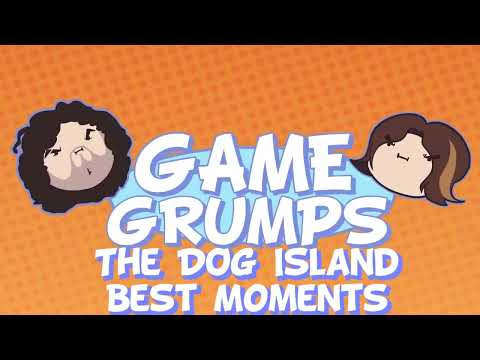 Game Grumps: The Dog Island Best Moments
