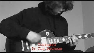 Do The Duchess (Consumed guitar cover)