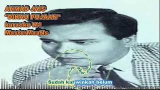 Download lagu AHMAD JAIS   'DIKAU PUJAAN' KARAOKE M1 mp3