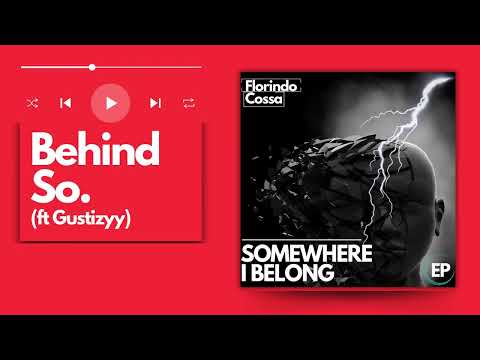 Behind, So (ft. Gustizzy)