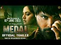 MEDAL Official Trailer Jayy Randhawa Baani Sandhu Releasing 3nd June 23 Desi Junction