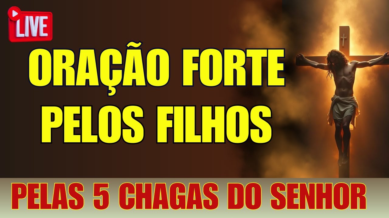 🔴Oração Poderosa Pelos Filhos | LIVE