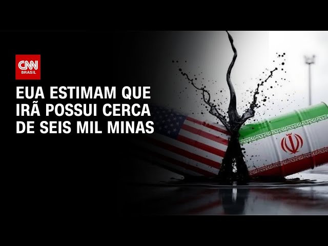 Guerra no Oriente Médio: EUA estimam que Irã possui cerca de seis mil minas | CNN NOVO DIA