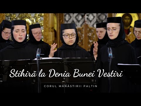 Corul Mănăstirii Paltin – Stihiră la Denia Bunei Vestiri, glasul I